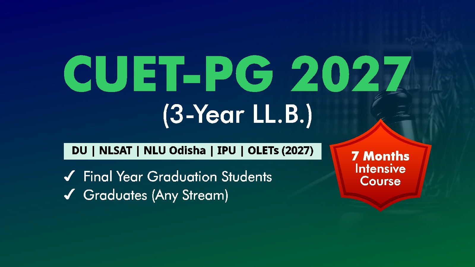 CUET-PG 2026 (3-Year LL.B.)  DU | NLSAT | NLU Odisha | IPU | OLETs (2027)